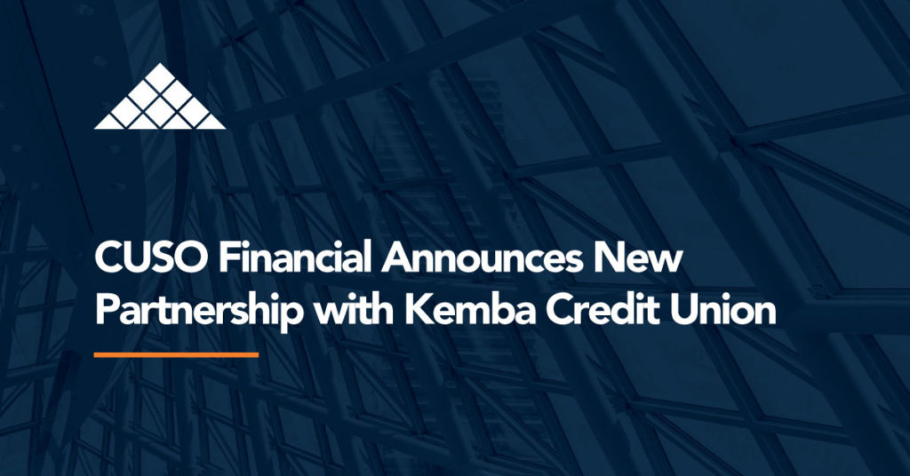 CUSO Financial Announces New Partnership with Kemba Credit Union CUSO